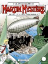 Martin Mystère n. 209: Zeppelin! - Enzo Verrengia, Nando Esposito, Denisio Esposito, Giancarlo Alessandrini