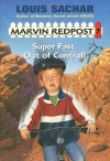 Super Fast, Out of Control! - Louis Sachar, Amy Wummer