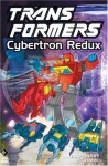 Transformers, Vol. 3: Cybertron Redux - Bob Budiansky, Graham Nolan, Don Perlin