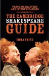 The Cambridge Shakespeare Guide - Emma Smith