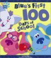 Blue's First 100 Days of School - Sarah Albee