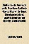 District De La Province De La Fronti Re Du Nord-Ouest - Livres Groupe
