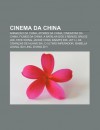 Cinema Da China: Anima O Da China, Atores Da China, Cineastas Da China, Filmes Da China, a Batalha DOS 3 Reinos, Bruce Lee, Faye Wong - Source Wikipedia