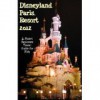 Disneyland Paris Resort 2012: A Planet Explorers Travel Guide for Kids - Laura Schaefer