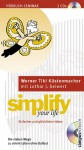 Simplify Your Life. Einfacher und glücklicher Leben - Werner Tiki Küstenmacher, Lothar J. Seiwert