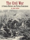 The Civil War: A Concise History and Picture Sourcebook - John Grafton