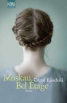 Moskau, Bel Étage - Grigorij Rjažskij, Ganna-Maria Braungardt