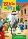 Bible for Me: Easter - Andy Holmes, Ralph Voltz