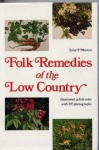 Folk Remedies of the Low Country - Julia Frances Morton