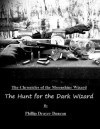 The Hunt for the Dark Wizard (Chronicles of the Moonshine Wizard) - Phillip Drayer Duncan