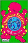 Dinosaur Stories for 5 Year Olds - Karen King, Jan Lewis