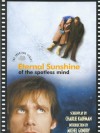 Eternal Sunshine Of The Spotless Mind (Script) - Charlie Kaufman, Michel Gondry