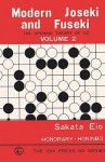 Modern Joseki and Fuseki, Vol. 2: The Opening Theory of Go - Sakata Eio