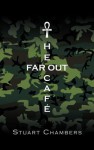 The Far Out Caf - Stuart Chambers