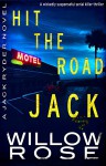 Hit the road Jack (Jack Ryder Book 1) - Willow Rose