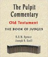 The Pulpit Commentary-Book of Judges - H.D.M. Spence, Joseph S. Exell