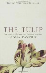 The Tulip: The Story of the Flower That Has Made Men Mad - Anna Pavord