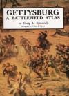 Gettysburg: A Battlefield Atlas - Craig L. Symonds