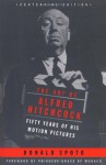 The Art of Alfred Hitchcock: Fifty Years of His Motion Pictures - Donald Spoto