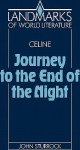 Journey to the End of the Night (Landmarks of World Literature) - Louis-Ferdinand Céline, John Sturrock