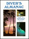 Divers Almanac Hawaiian Islands: Guide to Hawaiian Islands - Rick Baker