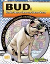 Bud: The 1st Dog to Cross the United States - Joeming Dunn, Rod Espinosa