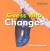 Guess Who Changes - Sharon Gordon