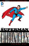 Superman Chronicles Vol. 1 - Jerry Siegel, Joe Shuster
