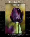 The Black Tulip - http://www. flickr. com/photos/aussiegall/28716427 Aussiegall, Alexandre Dumas