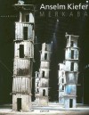 Anselm Kiefer: Merkaba - Anselm Kiefer, Fabrizio Tramontano