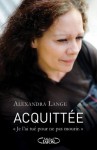 Acquittée (French Edition) - Alexandra Lange, Laurent Briot