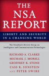 The Nsa Report: Liberty and Security in a Changing World - The President Technologies, Richard A Clarke, Michael J Morell, Geoffrey R Stone, Cass R. Sunstein, Peter Swire