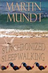 Synchronized Sleepwalking - Martin Mundt