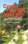 COSTA DEL SOL WALKS: ALL ALONG THE COAST FROM NERJA TO MANILV - Charles Davis