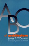 ABC of Architecture - James F. O'Gorman