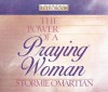 The Power of a Praying Woman (Audio) - Stormie Omartian