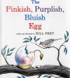 Pinkish, Purplish, Bluish Egg - Bill Peet