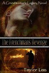 The Frenchman's Revenge - Taylor Lee