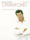 On Eagle's Wings: Piano, Vocal, Chords - Michael Crawford