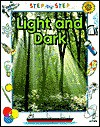 Light and Dark - Chris Oxlade, Helena Attlee, Andrew Farmer, Shirley Tourret, Ian Winton, Jeremy Bloomfield