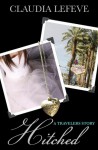 Hitched (A Travelers Short Story) - Claudia Lefeve