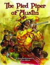 The Pied Piper of Austin - Salima Alikhan
