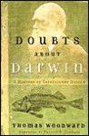 Doubts about Darwin: A History of Intelligent Design - Thomas E. Woodward, Phillip E. Johnson