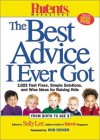 Parents Magazine's The Best Advice I Ever Got: 1,023 Fast Fixes, Simple Solutions, and Wise Ideas for Raising Kids - Sally Lee