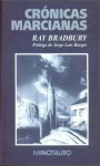 Crónicas Marcianas - Jorge Luis Borges, Ray Bradbury