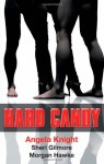 Hard Candy - Angela Knight, Sheri Gilmore, Morgan Hawke