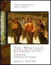 The Western Perspective: A History of European Civilization, Volume II: Since 1500 - Philip V. Cannistraro, John J. Reich
