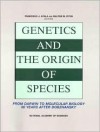 NAS Colloquium Genetics and the Origin of Species: From Darwin to Molecular Biology 60 Years After Dobzhansky - National Academy Press