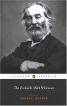 The Portable Walt Whitman (Penguin Classics) - Walt Whitman, Michael Warner