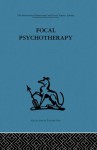 Focal Psychotherapy: An example of applied psychoanalysis - Michael Balint, Enid Balint, Paul H. Ornstein